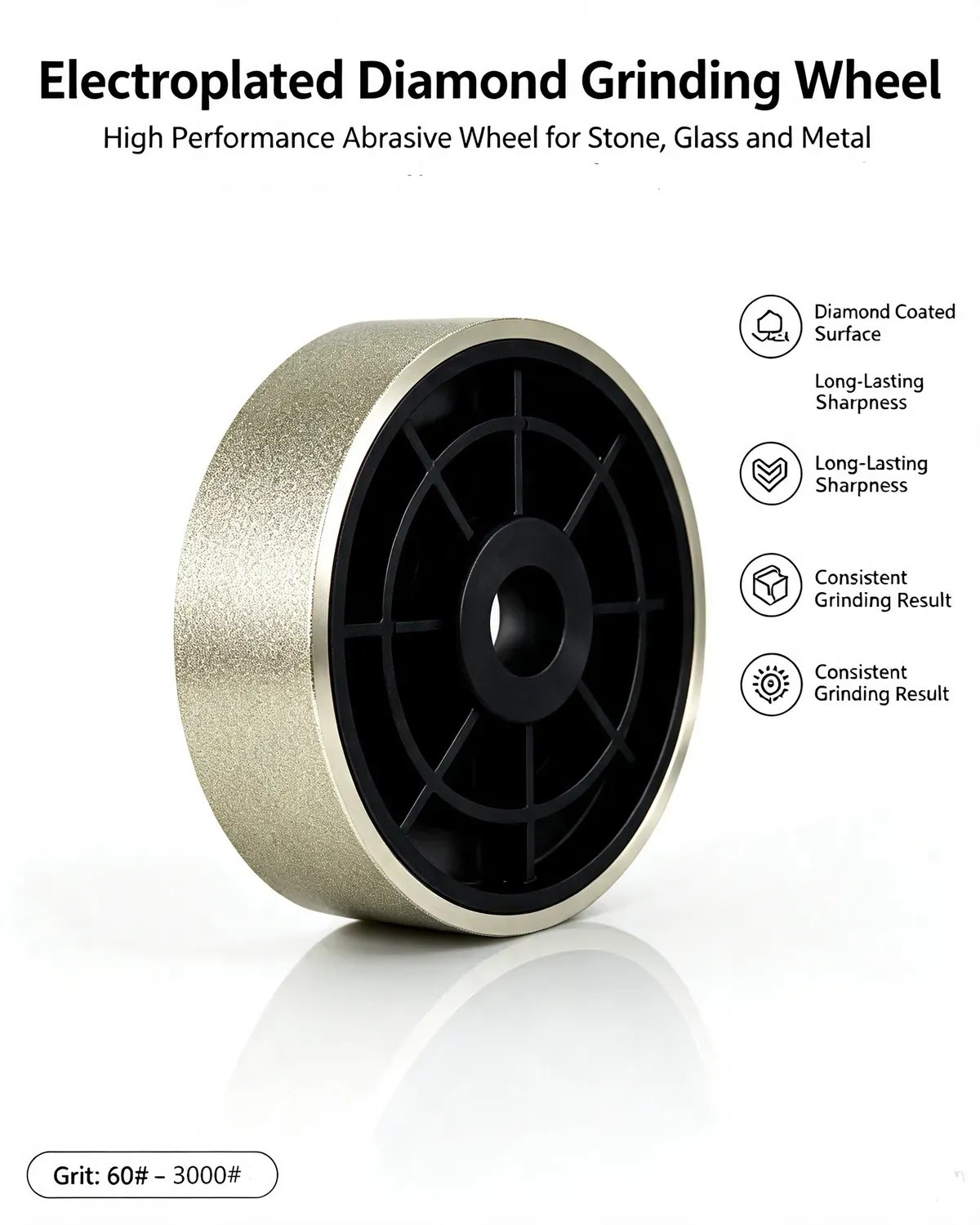 Electroplated Diamond Grinding Wheel (High Hardness)